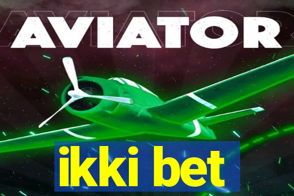 ikki bet